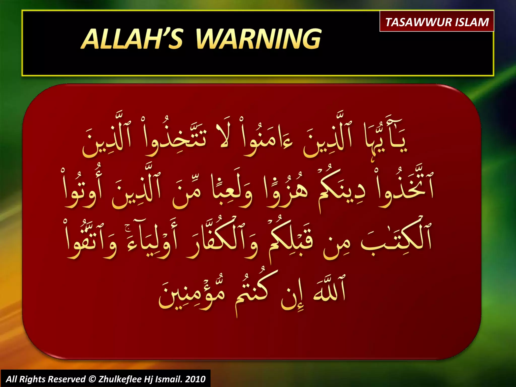 All Rights Reserved © Zhulkeflee Hj Ismail. 2010 TASAWWUR ISLAM 