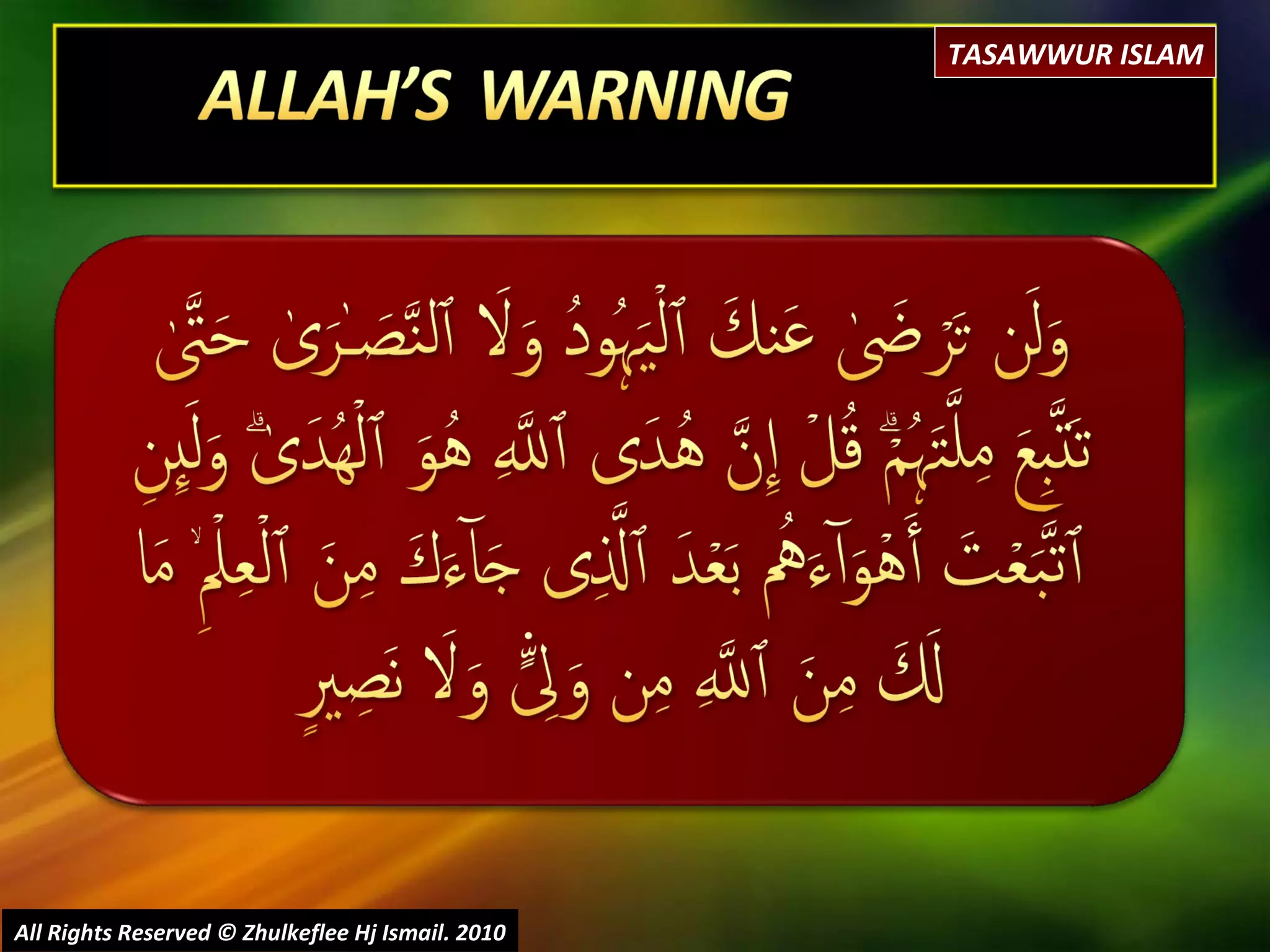 All Rights Reserved © Zhulkeflee Hj Ismail. 2010 TASAWWUR ISLAM 