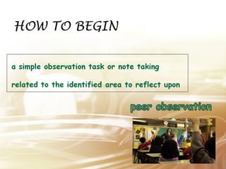 HOW TO BEGIN 
 