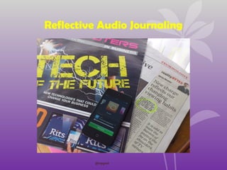 @topgold
Reflective Audio Journaling
 