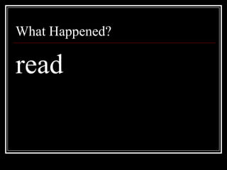 What Happened?read