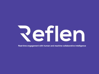 Real-time engagement with human and machine collaborative intelligence
 