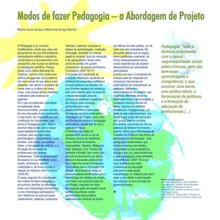 24
Refletir EdInf, nº 0, julho-agosto-setembro 2016
A Pedagogia é um conceito
multifacetado, sendo que, para nos
apropriarmos da sua real amplitude,
necessitamos refleti-lo e debatê-lo,
construindo-o e reconstruindo-o em
companhia, indo buscar os alicerces
à investigação científica. Porque,
afinal, como referiu Bernardo de
Chartres, “somos como anões aos
ombros de gigantes, pois podemos
ver mais coisas do que eles e mais
distantes, não devido à acuidade da
nossa vista ou à altura do nosso
corpo, mas porque somos mantidos
e elevados pela estatura de
gigantes”.
Foi o que se pretendeu concretizar
na realização desta
microcomunidade, primeiro através
de uma discussão livre e participada
e mais tarde, em concordância com
a definição de Vasconcelos, que
afirma a Pedagogia como “todo o
domínio relacionado com a nossa
responsabilidade social pelas
crianças, pelo seu bem-estar,
aprendizagem e competência, o que
envolve: uma teoria, uma prática
diária, a formulação de políticas, e a
formação de educação de
profissionais (não apenas
professores). Trata-se da educação
da pessoa na sua totalidade: corpo,
mente, sentimento, espírito,
criatividade e, de forma crucial, a
relação do indivíduo com os outros”
(2009:40).
O passo seguinte foi a abordagem
aos modos de fazer pedagógicos,
procurando clarificar as diferenças
entre uma metodologia transmissiva
e uma metodologia participativa,
com referência às suas principais
caraterísticas: objetivos, conteúdos,
métodos, materiais, processo e
etapas de aprendizagem, avaliação,
motivação, atividade da criança,
papel do docente, tipos de interação
e de agrupamento, tendo como
ponto de partida um quadro
comparativo, da autoria de Oliveira-
Formosinho (2007:16-17).
A proposta era aprofundar as
principais diferenças, ajudando os
profissionais presentes a refletirem
as suas práticas e a situarem-se
nos diversos aspetos em presença,
bem como alertar para os riscos de
uma escolarização precoce,
procurando destacar o papel ativo
da criança como condição
primordial para o seu
desenvolvimento e bem-estar.
De seguida fez-se a ponte para a
Abordagem de Projeto, como uma
das formas de praticar a pedagogia
participativa, aquela que dá voz e
agência à criança.
A dinâmica de projeto foi
apresentada usando a voz de
diversos autores de referência,
como Oliveira-Formosinho,
Vasconcelos, Vigotsky, Malaguzzi,
Katz, Edwards, Lino, Ferreira de
Andrade e Rinaldi, bem como com
recurso ao documento (na altura
ainda em discussão pública) que
deu origem às novas Orientações
Curriculares para a Educação Pré-
escolar. Abordaram-se ainda as
diversas etapas identificadas com a
metodologia de trabalho de projeto,
com base num possível Guião de
um Projeto, inspirado em Katz.
Na segunda parte da sessão houve
partilha de práticas, sendo
apresentados dois projetos
realizados em contexto de jardim-
de-infância da rede pública, um de
cada uma das animadoras. Na
discussão aberta que se seguiu,
foram partilhadas oralmente, de
forma necessariamente breve,
outras experiências de projetos
desenvolvidos por educadores
participantes.
Concluiu-se que a curiosidade da
criança pode ser integrada em
processos intencionais de
exploração e de compreensão da
realidade, mediante o
desenvolvimento de projetos, que
englobam diferentes áreas de
desenvolvimento e aprendizagem e
mobilizam diversas formas de
saber, mas que há múltiplas
resistências e inseguranças, por
parte de alguns profissionais, que
levam a que estes não arrisquem
sair da sua zona de conforto.
Em síntese, concordou-se com as
palavras de Oliveira-Formosinho,
quando refere que a Metodologia de
Trabalho de Projeto é uma forma de
pedagogia-em-participação, “uma
pedagogia transformativa, que
credita a criança com direitos,
compreende a sua competência,
escuta a sua voz, para transformar
a ação pedagógica numa atividade
compartilhada” (2007:14) e que
seria desejável que mais
profissionais de educação
aderissem a esta opção
metodológica, no respeito pelo bem-
estar e pelo direito à participação
das crianças no seu processo de
desenvolvimento.

Pedagogia: “todo o
domínio relacionado
com a nossa
responsabilidade social
pelas crianças, pelo seu
bem-estar,
aprendizagem e
competência, o que
envolve: uma teoria,
uma prática diária, a
formulação de políticas,
e a formação de
educação de
profissionais (…)
Referências Bibliográficas:
OLIVEIRA-FORMOSINHO, Júlia; KISHIMOTO,
Tizuko Morshida; PINAZZA, Mônica Appezzato.
(orgs.) (2007). Pedagogias da Infância –
Dialogando com o passado, construindo o futuro.
Porto Alegre: Artmed.
VASCONCELOS, Teresa (2009). A Educação de
Infância no cruzamento de fronteiras. Lisboa: Leya,
SA.
Modos de fazer Pedagogia – a Abordagem de Projeto
Maria Jesus Sousa e Maria da Graça Rocha
 