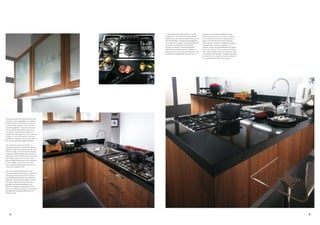 Zu den Besonderheiten dieser so schön        Algunas de las singularidades de esta
                                                 praktischen und verführerischen Küche        atractiva y práctica cocina son el sistema
                                                 gehören die tolle Nischenbeleuchtung und     de iluminación entre los muebles altos y
                                                 die extrastarken, robusten Arbeitsplatten    bajos y las fuertes encimeras de Quarz
                                                 aus schwarzem Quarz. Die Haushaltgeräte      negro de gran espesor. Al igual que algunos
                                                 sind alle aus Edelstahl – Kochfelder,        componentes como el fregadero y la
                                                 Spülen, Armaturen und Einbauherde            grifería, todos los electrodomésticos (placa
                                                 gehören zum Besten, was der Markt zu         de cocción, horno), son de acero inox y han
                                                 bieten hat. Aus verchromtem Metall ist das   sido seleccionados entre los mejores y más
                                                 Gestell der topaktuellen Hocker Deluxe.      funcionales del mercado. También de metal,
                                                                                              en este caso cromado, es la estructura de
                                                                                              los modernísimos taburetes Deluxe.




Tra le particolarità di questa seducente
e pratica cucina segnaliamo il sistema
di illuminazione tra le basi ed i pensili
e i robusti piani Quarz nero con il loro
notevole spessore. In acciaio inox sono
invece tutti gli elettrodomestici che la
corredano e che dal piano cottura al
lavello alle rubinetterie, ai forni, sono tra
i migliori e i più efficienti sul mercato.
In metallo cromato è anche la struttura
dei suoi attualissimi sgabelli Deluxe.

This seductive, practical kitchen’s
distinctive features include the lighting
system between the base and wall units
and the tough, extra-thick black Quarz
worktops. All the appliances used are in
steel, and from the hob to the sinks and
tap fittings, and on to the ovens, they
are amongst the best and most efficient
on the market. The structures of the
ultra-modern Deluxe stools are also in
chromium-plated metal

Parmi les signes distinctifs de cette
cuisine attrayante et pratique, le système
d’éclairage entre les bas et les hauts et
les robustes plans Quarz noir de grosse
épaisseur. Les électroménagers en acier
inox sont sélectionnés parmi les plus
grandes marques disponibles sur le
marché et équipent le plan de cuisson,
l’évier, les robinets, les fours. La structure
des tabourets tendance Deluxe est en
métal chromé.




     24                                                                                                                                      25
 