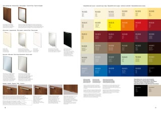 Anta impiallacciata Veneered door Porte plaquée furnierte front Puerta enchapada                                                                                                                                                          Disponibilità colori Laccati Lacquered colour range Disponibilité coloris Laqués Lieferbare Lackfarben Disponibilidad colores Lacados



                                                                                                                                                                                                                                                                                                                                                                         Cod. SCAV 055         Cod. SCAV 057                Cod. SCAV 059
                                                                                                                                                                                                                                       Cod. SCAV 001                                 Cod. SCAV 053                              Cod. SCAV 041                            Cod. SCAV 056         Cod. SCAV 058                Cod. SCAV 060
                                                                                                                                                                                                                                       Cod. SCAV 003                                 Cod. SCAV 054                              Cod. SCAV 042
                                                                                                                                                                                                                                                                                                                                                                        Magnolia             Vaniglia                      Mais
                                                                                                                                                                                                                                     Bianco                                        Corda                                      Panna porcellana                          Magnolia             Vanilla                       Maize
                                                                                                                                                                                                                                     White                                         Rope                                       Porcelain Cream                           Magnolia             Vanille                       Maïs
                                                                                                                                                                                                                                     Blanc                                         Corde                                      Crème porcelaine                          Magnolie             Vanille                       Maisgelb
                                                                                                                                                                                                                                     Weiß                                          Bast                                       Porzellan Creme                           Magnolia             Vainilla                      Maiz
                                                                                                                                                                                                                                     Blanco                                        Cuerda                                     Crema porcelana




                                                                                                                                                                                                                                       Cod. RAL 1013                                 Cod. SCAV 085                               Cod. RAL 1018                            Cod. RAL 2008        Cod. RAL 2002                Cod. RAL 3001
                                                                                                                                                                                                                                       Cod. RAL 1013                                 Cod. SCAV 087                               Cod. RAL 1018                            Cod. RAL 2008        Cod. RAL 2002                Cod. RAL 3001
Noce Canaletto colore SCAV659                      Telaio Noce Canaletto colore SCAV659 e vetro temperato serigrafato opaco                                                                                                          Beige                                         Giallo chiaro                               Giallo                                   Arancio              Rosso                         Rosso
Canaletto Walnut colour SCAV659                    Wooden frame Canaletto Walnut SCAV659 with mat decorated tempered glass                                                                                                           Beige                                         Light Yellow                                Yellow                                   Orange               Red                           Red
Noyer Canaletto coloris SCAV659                    Cadre Noyer Canaletto coloris SCAV659 et verre trempé sérigraphié opaque                                                                                                          Beige                                         Jaune clair                                 Jaune                                    Orange               Rouge                         Rouge
Nussbaum Canaletto Farbe SCAV659                   Rahmen Nussbaum Canaletto Farbe SCAV659 und mattes, getempertes Grafikglas                                                                                                        Beige                                         Hellgelb                                    Gelb                                     Orange               Rot                           Rot
Nogal Canaletto color SCAV659                      Bastidor Nogal Canaletto color SCAV659 y cristal templado serigrafiado mate                                                                                                       Beige                                         Amarillo claro                              Amarillo                                 Naranja              Rojo                          Rojo



Anta laccata Lacquered door Porte laquée Lackierte front Puerta lacada


                                                                                                                                                                                                                                       Cod. RAL 1014                                  Cod. SCAV 134                              Cod. SCAV 141                            Cod. RAL 3003        Cod. SCAV 283                 Cod. SCAV 281
                                                                                                                                                                                                                                       Cod. RAL 1014                                  Cod. SCAV 135                              Cod. SCAV 142                            Cod. RAL 3003        Cod. SCAV 284                 Cod. SCAV 282

                                                                                                                                                                                                                                     Beige                                         Rosso Scuro                                 Rosso lacca                              Rosso                Prugna                        Melanzana
                                                                                                                                                                                                                                     Beige                                         Dark Red                                    Bright Red                               Red                  Plum                          Aubergine
                                                                                                                                                                                                                                     Beige                                         Rouge Foncé                                 Rouge laque                              Rouge                Prune                         Aubergine
                                                                                                                                                                                                                                     Beige                                         Dunkelrot                                   Lackrot                                  Rot                  Pflaume                       Aubergine
                                                                                                                                                                                                                                     Beige                                         Rojo Oscuro                                 Rojo laca                                Rojo                 Ciruela                       Berenjena




                                                                                                                                                                                                                                                                                      Cod. SCAV 357                              Cod. SCAV 385                            Cod. RAL 8028        Cod. SCAV 355                Cod. SCAV 415
                                                                                                                                                                                                                                      Cod. SCAV 303                                   Cod. SCAV 358                              Cod. SCAV 386                            Cod. RAL 8028        Cod. SCAV 356                Cod. SCAV 416
                                                                                                                                                                                                                                      Cod. SCAV 304
                                                                                                                                                                                                                                                                                   Grigio tundra                               Marron Glacè                             Marrone              Ardesia                       Nero caffè
                                                                                                                                                                                                                                     Grigio tortora                                Tundra Grey                                 Marron Glacé                             Brown                Slate                         Coffee black
36 colori lucidi                                   36 colori lucidi telaio con vetro                35 colori opachi                      35 colori opachi telaio con vetro        2 colori lucidi con serigrafia                    Dove Grey                                     Gris toundra                                Marron Glacé                             Marron               Ardoise                       Noir café
36 gloss colours                                   36 gloss colours, frame with glass               35 mat colours                        35 mat colours, frame with glass         opaca a righe orizzontali                         Gris tourterelle                              Tundragrau                                  Marron Glacé                             Braun                Schiefer                      Kaffeeschwarz
36 coloris brillants                               36 coloris brillants, cadre avec verre           35 coloris opaques                    35 coloris opaques, cadre avec verre     2 gloss colours with                              Taubengrau                                    Gris tundra                                 Marrón Glacè                             Marrón               Pizarra                       Negro café
36 Hochglanzfarben                                 36 Hochglanzfarben, Rahmen mit Glaspaneel        35 matte Farben                       35 matte Farben, Rahmen mit Glaspaneel   mat horizontal stripe decoration                  Gris tórtola
36 colores brillantes                              36 colores brillantes, bastidor con cristal      35 colores mate                       35 colores mate, bastidor con cristal    2 coloris brillants avec sérigraphie
                                                                                                                                                                                   opaque à lignes horizontales
                                                                                                                                                                                   2 Hochglanzfarben mit mattem,
Anta vetro Glass door Porte vitrée Vitrinenfront Puerta cristal                                                                                                                    horizontalem Streifedekor
                                                                                                                                                                                   2 colores brillantes con rayas
                                                                                                                                                                                   horizontales en serigrafía mate
                                                                                                                                                                                                                                                                                      Cod. SCAV 351                              Cod. SCAV 353                           Cod. RAL 6019         Cod. SCAV 204                Cod. SCAV 213
                                                                                                                                                                                                                                       Cod. SCAV 301                                  Cod. SCAV 352                              Cod. SCAV 354                           Cod. RAL 6019         Cod. SCAV 205                Cod. SCAV 214
                                                                                                                                                                                                                                       Cod. SCAV 302
                                                                                                                                                                                                                                                                                   Grigio Pietra                               Grigio Ferro                             Verde                Verde menta                   Verde oliva
                                                                                                                                                                                                                                     Grigio chiaro                                 Stone grey                                  Iron grey                                Green                Mint Green                    Olive green
                                                                                                                                                                                                                                     Light Grey                                    Gris Pierre                                 Gris Fer                                 Vert                 Vert menthe                   Vert olive
                                                                                                                                                                                                                                     Gris clair                                    Steingrau                                   Eisengrau                                Grün                 Minze Grün                    Olivengrün
                                                                                                                                                                                                                                     Hellgrau                                      Gris Piedra                                 Gris Hierro                              Verde                Verde menta                   Verde oliva
                                                                                                                                                                                                                                     Gris claro




                                                                                                                                                                                                                                       Cod. SCAV 159                                 Cod. SCAV 169                               Cod. RAL 5002                           Cod. SCAV 193         Cod. RAL 5022                Cod. SCAV 414
                                                                                                                                                                                                                                       Cod. SCAV 160                                 Cod. SCAV 170                               Cod. RAL 5002                           Cod. SCAV 194         Cod. RAL 5022
                                                                                                                                                                                                                                                                                                                                                                                                                           Nero
                                                                                                                                                                                                                                     Azzurro pervinca                              Azzurro Riviera                             Blu                                      Blu intenso          Blu                           Black
                                                                                                                                                                                                                                     Periwinkle                                    Riviera blue                                Blue                                     Deep Blue            Blue                          Noir
                                                                                                                                                                                                                                     Pervenche                                     Bleu Rivière                                Bleu                                     Bleu marine          Bleu                          Schwarz
                                                                                                                                                                                                                                     Flieder                                       Rivierablau                                 Blau                                     Tiefblau             Blau                          Nero
                                                                                                                                                                                                                                     Celeste Vincapervinca                         Azul Ribera                                 Azul                                     Azul intenso         Azul
Telaio alluminio con maniglia integrata            Telaio alluminio con maniglia integrata
e vetro temperato serigrafato opaco                e vetro temperato serigrafato coprente
Aluminium frame with integral handle               Aluminium frame with integral handle
and mat decorated tempered glass                   and non-transparent decorated tempered glass
Cadre aluminium avec poignée intégrée              Cadre aluminium avec poignée intégrée
et verre trempé sérigraphié opaque                 et verre trempé sérigraphié couvrant
Aluminiumrahmen mit integriertem Griff             Aluminiumrahmen mit integriertem Griff
und mattes, getempertes Grafikglaspaneel           und blickdichtes, getempertes Grafikglaspaneel                                                                                                                                            Anta laccato Opaco             Anta laccato Lucido               Anta laccato lucido serigrafato                                             Disponibilità colori Laccati Lucidi Serigrafati
Bastidor aluminio con tirador integrado            Bastidor aluminio con tirador integrado                                                                                                                                                   Mat lacquered door             Gloss laquered door               Decorated gloss lacquered door
y cristal templado serigrafiado mate               y cristal templado serigrafiado cubriente                                                                                                                                                 Porte laquée opaque            Porte laquée brillante            Porte laquée brillante sérigraphiée
                                                                                                                                                                                                                                                                                                                                                                                          Decorated Gloss Lacquered Colours Available
                                                                                                                                                                                                                                             Matte lackierte front          Glänzend lackierte front          Glänzend lackierte front mit Dekor                                          Disponibilité coloris Laqués Brillants Sérigraphiés
                                                                                                                                                                                                                                             Puerta lacado mate             Puerta lacado brillante           Puerta lacado brillante serigrafiado                                        Lieferbare Hochglanz-Lackfarben mit Dekor
Maniglie Handles Poignées Griffe Tiradores                                                                                                                                                                                                                                                                                                                                                Disponibilidad colores Lacados Brillantes Serigrafiados
                                                                                                                                                                                                                                          I colori dei materiali illustrati all’interno del presente       Aus drucktechnischen Gründen entsprechen die Farben
                                                                                                                                                                                                                                          Catalogo, non sempre corrispondono a quelli reali per            der Materialien, die in diesem Katalog enthalten sind,
                                                                                                                                                                                                                                          comprensibili motivi di stampa. Colori e tonalità si possono     nicht immer den echten Farben. Farben und Farbtöne
                                                                                                                                                                                                                                          visionare presso i Punti Vendita, direttamente su prodotti       können Sie beim Verkaufspunkt direkt auf dem Produkt oder                           Cod. SCAV 414                Cod. SCAV 076
                                                                                                                                                                                                                                          e campionari.                                                    Musterungen betrachten.
                                                                                                                                                                                                                                                                                                                                                                                             Nero                          Avana
                                                                                                                                                                                                                                          The colours referring to the materials illustrated inside this   Los colores de los materiales ilustrados en el presente                           Black                         Havana
                                                                                                                                                                                                                                                                                                                                                                                             Noir                          Havane
                                                                                                                                                                                                                                          Catalogue, do not always correspond to the real material for     Catálogo no siempre coinciden con los reales por evidentes                        Schwarz                       Havanna
                                                                                                                                                                                                                                          obvious printing reasons. Colours and shades can be seen         razones de impresión. Para observar los colores y las                             Negro                         Habano
                                                                                                                                                                                                                                          at the Sales Outlets, directly on materials and samplers.        tonalidades en los productos y muestrarios, le rogamos
                                                                                                                                                                                                                                                                                                           dirigirse a los Puntos de Venta.
                                                                                                                                                                                                                                          Les couleurs des matériaux illustrés à l’intérieur du présent
                                                                                                                                                                                                                                          Catalogue, ne correspondent pas toujours aux réels pour de
                                                                                                                                                                                                                                          compréhensibles motifs d’impression. Les couleurs et les
Maniglia in Alluminio finitura cromo lucido a dimensione variabile cod. 28901                       Maniglia in metallo con finitura      Maniglia in metallo verniciato colore    Invaso maniglia sul bordo dell’anta (per alcuni        tonalités peuvent-être visionner auprès des Points de Ventes,
Handle in gloss chromium-plated Aluminium, variable length, code 28901                              Nichel satinato cod.27201             Grigio Alluminio SCAV346 cod27202        elementi, vedi schede tecniche)                        directement sur les produits et l’échantillonnages.
Poignée en Aluminium finition chrome brillant à dimension variable code 28901                       Handle in satin-finish                Handle in varnished metal, colour        Handle recess on edge of door (for some
Griff aus Aluminium Finish Chrom glänzend in diversen Abmessungen Code Nr. 28901                    Nickel-coated metal code 27201        Aluminium Grey SCAV346 code 27202        elements, see technical information)
Tirador Aluminio acabado cromo bruñido de dimensión variable cód. 28901                             Poignée en métal avec finition        Poignée en métal verni coloris           Excavation poignée sur le bord de la porte
                                                                                                    Nickel satiné code 27201              Gris Aluminium SCAV346 code 27202        (pour certains éléments voir fiches techniques)
                                                                                                    Metallgriff mit Finish                Griff aus Metall lackiert Farbe          Griffschale am Frontrand (nur einige Elemente,
 Dimensioni delle maniglie in base all’elemento: cod. 28901 – 64 / 128 / 224
                                                                                                    Nickel satiniert Code Nr. 27201       Grau Aluminium SCAV346 Code Nr. 27202    siehe Produktdatenblätter)
 Handle sizes depending on unit: code 28901 – 64 / 128 / 224
                                                                                                    Tirador metálico con acabado Níquel   Tirador metálico barnizado color         Tirador de cavidad en el canto de la puerta
 Dimensions des poignées en fonction de l’élément: codes 28901 - 64 / 128 / 224
                                                                                                    satinado cód. 27201                   Gris Aluminio SCAV346 cód. 27202         (sólo para algunos elementos; véanse las
 Abmessungen der Griffe je nach Element: Code Nr. 28901 – 64 / 128 / 224
                                                                                                                                                                                   fichas técnicas)
 Dimensiones de los tiradores en base al elemento: cód. 28901 – 64 / 128 / 224




      30                                                                                                                                                                                                                                                                                                                                                                                                                                     31
 