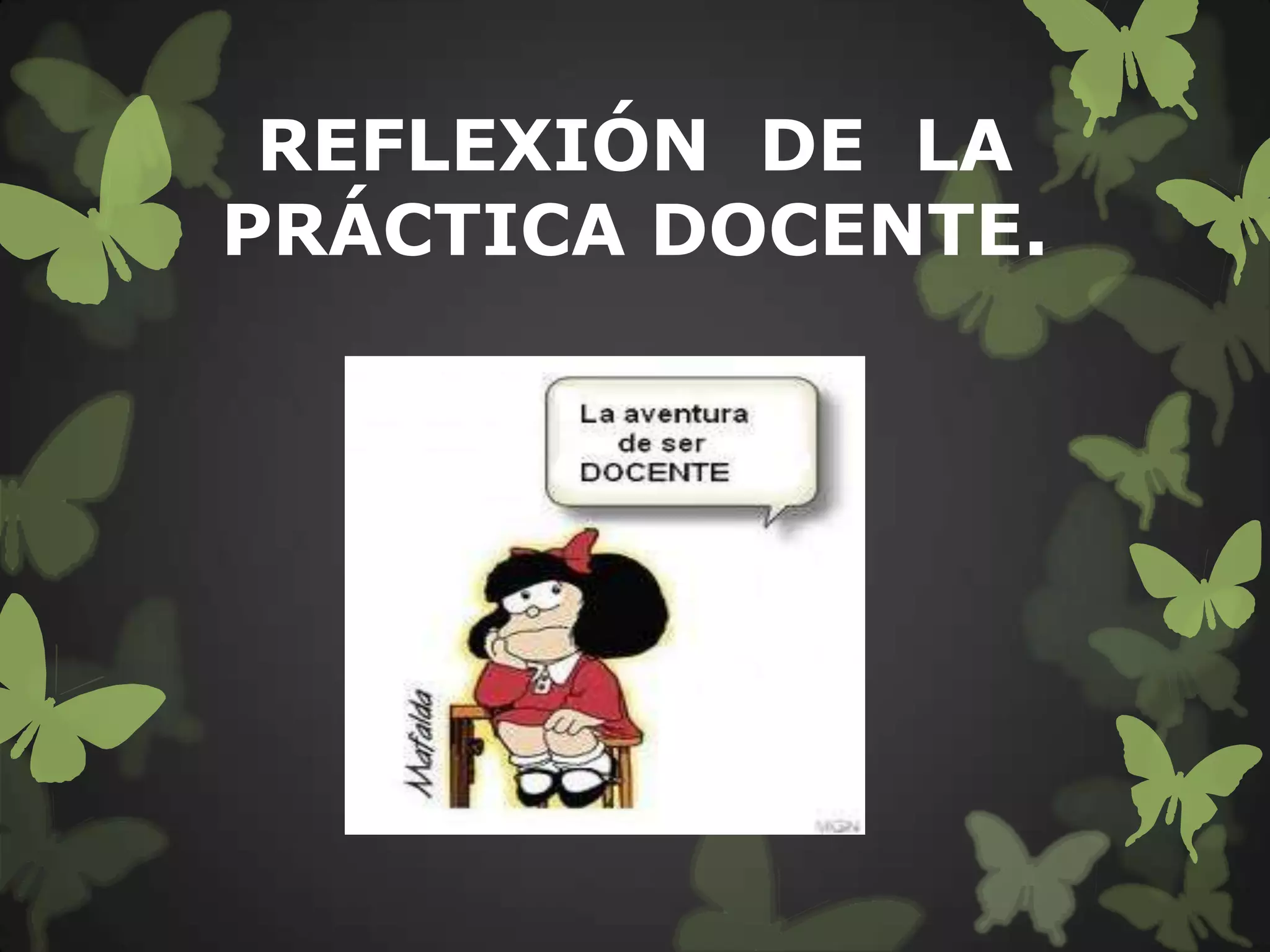 Reflexión de la práctica docente | PPT