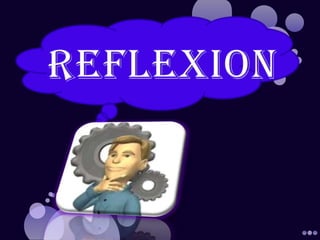 REFLEXION 