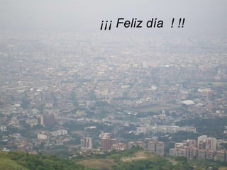 ¡¡¡ Feliz día  ! !! 