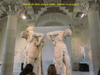 Deixar de olhar para o nosso...pensar no grupo.
 