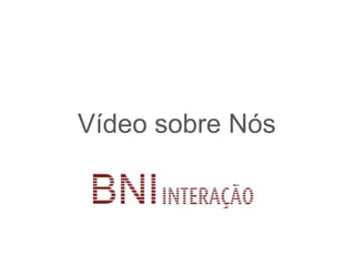 Vídeo sobre Nós
 