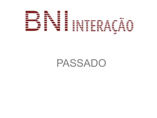 PASSADO
 