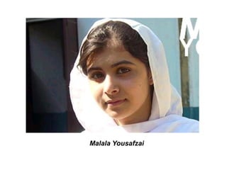 Malala Yousafzai
 