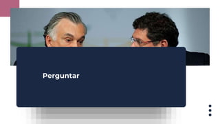 Perguntar
 