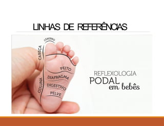 LINHAS DE REFERÊNCIAS
 