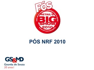 PÓS NRF 2010
 