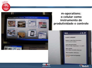 m-operations:
     o celular como
    instrumento de
produtividade e controle
 