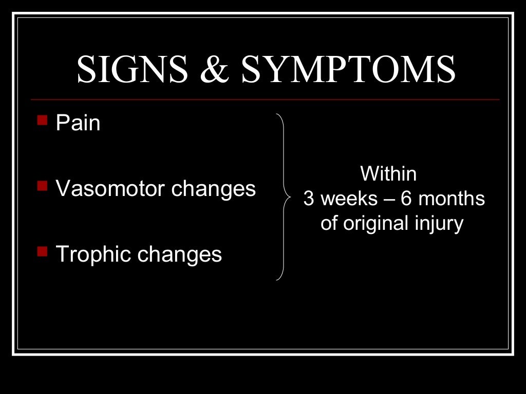 Reflex sympathetic dystrophy (1)