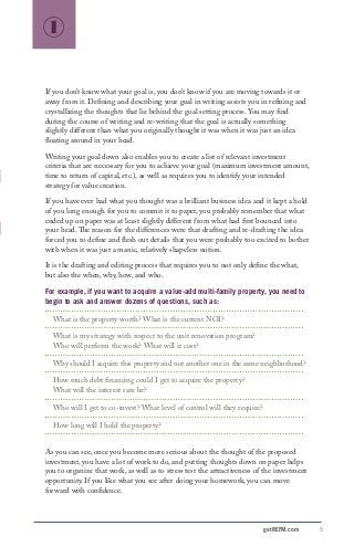 getREFM.com 5
t
If you don’t know what your goal is, you don’t know if you are moving towards it or
away from it. Defining...