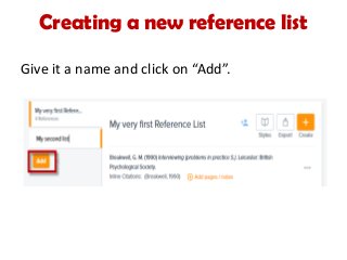 Creating a new reference list
Give it a name and click on “Add”.
 