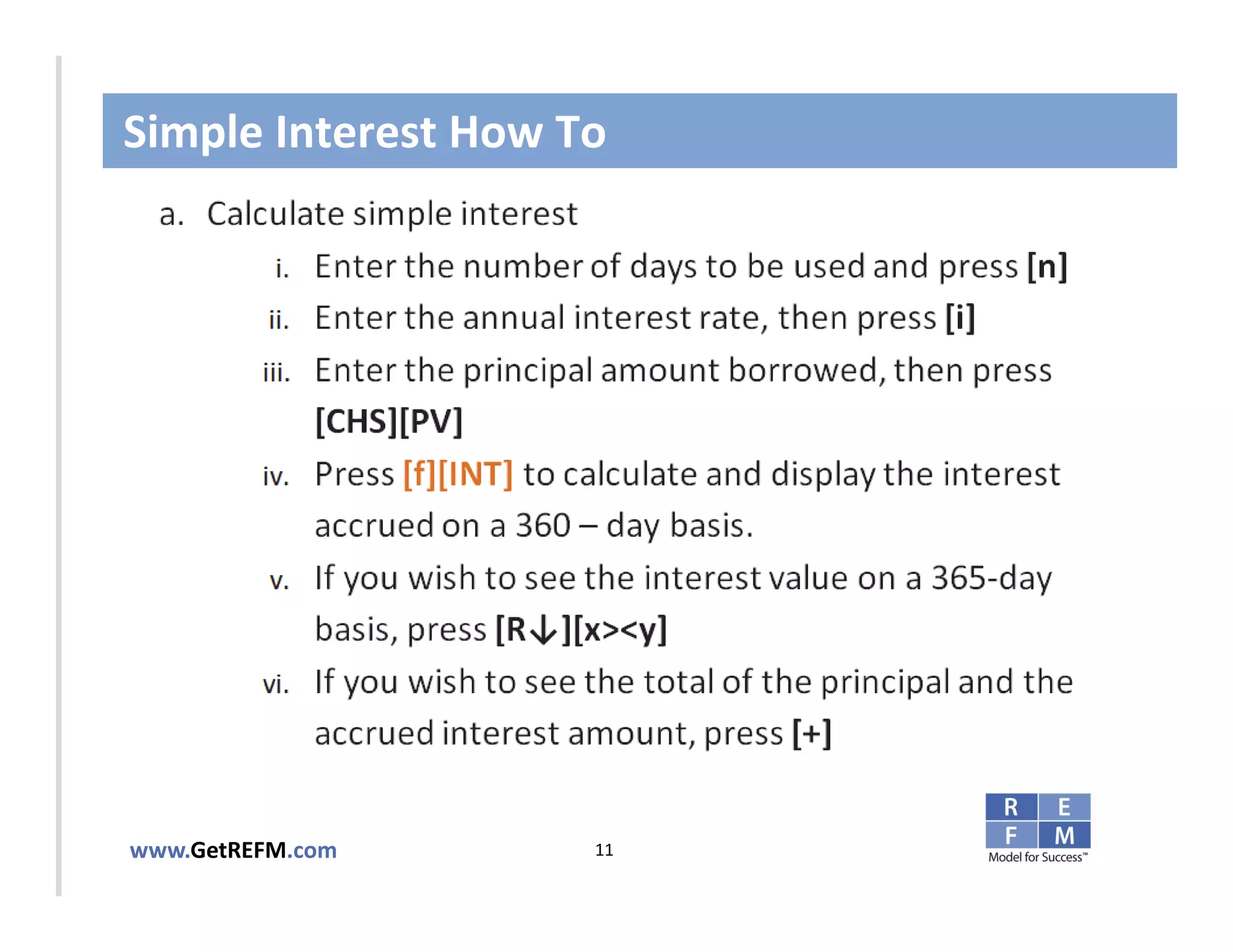 Simple Interest How To



CLICK TO EDIT MASTER TITLE STYLE




www.GetREFM.com         11
 