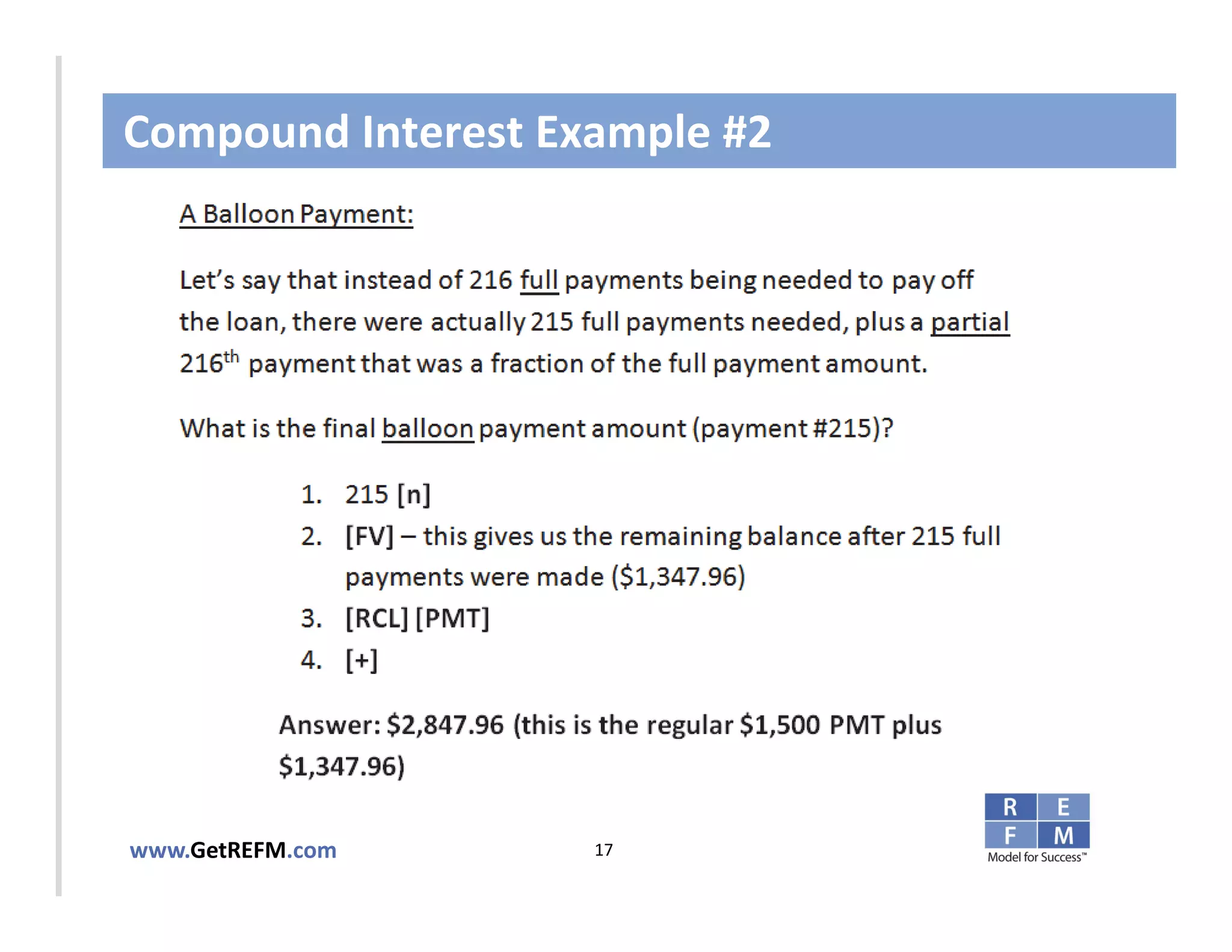 Compound Interest Example #2



CLICK TO EDIT MASTER TITLE STYLE




www.GetREFM.com         17
 