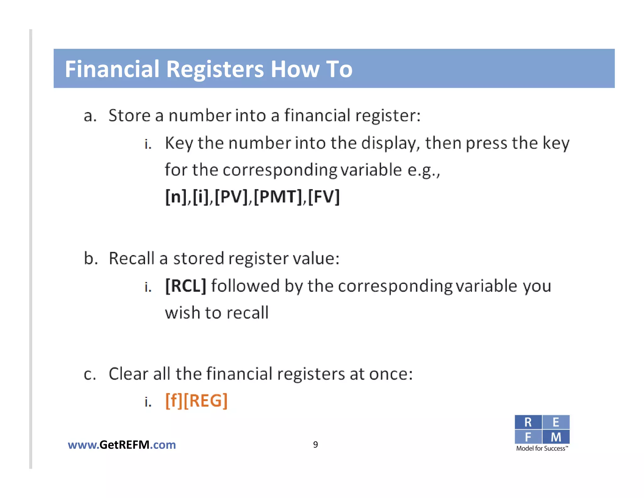 Financial Registers How To



CLICK TO EDIT MASTER TITLE STYLE




www.GetREFM.com         9
 