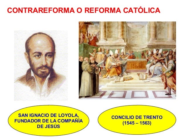 Reforma y Contrarreforma religiosa. El Concilio de Trento