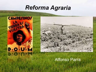 Reforma Agraria Alfonso Parra 