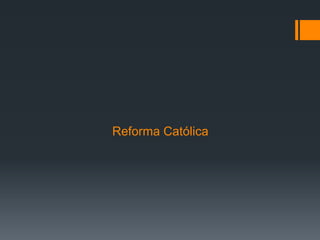 Reforma Católica

 