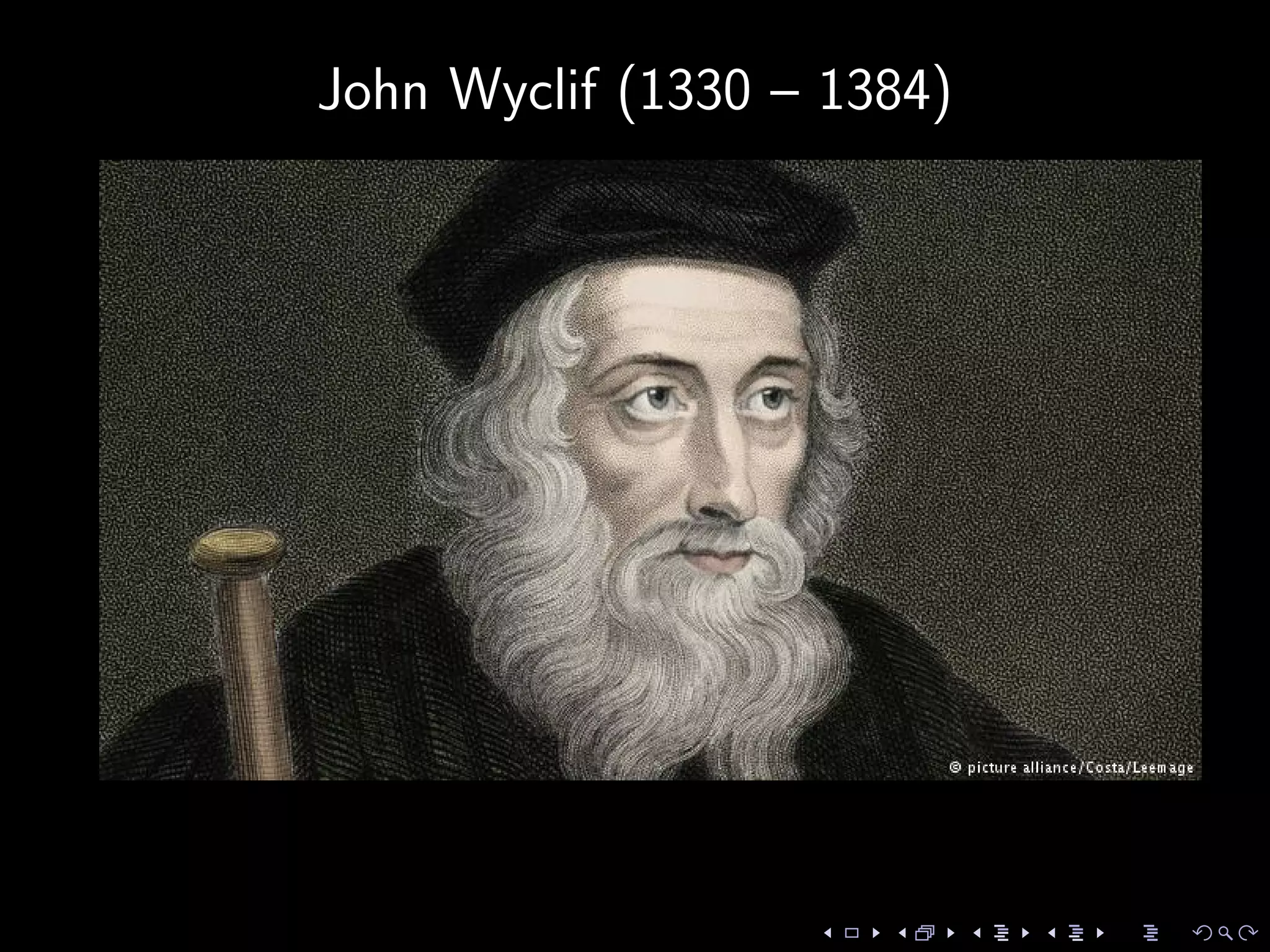 John Wyclif (1330 – 1384)
