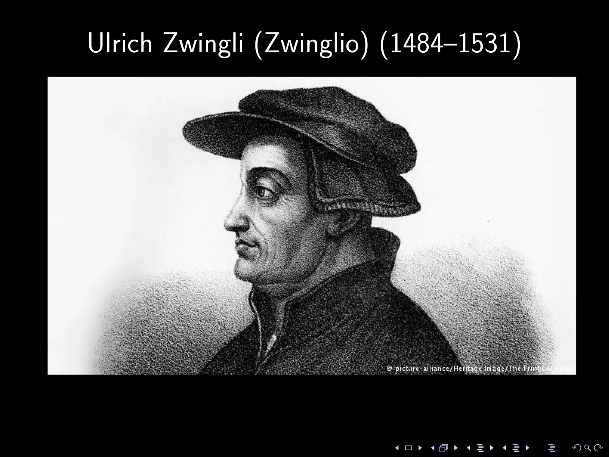 Ulrich Zwingli (Zwinglio) (1484–1531)