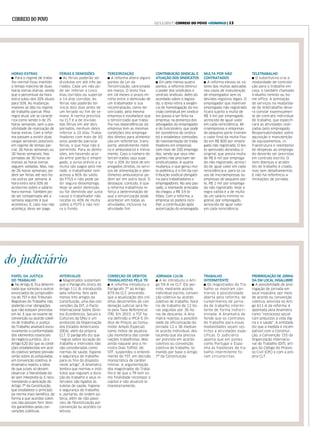 TELETRABALHO
■ O substitutivo cria a
modalidade de contrata-
ção para o trabalho em
casa, o também chamado
trabalho remoto ou ho-
me office. A prestação
de serviços na modalida-
de de teletrabalho deve-
rá constar expressamen-
te do contrato individual
de trabalho, que especifi-
cará as atividades reali-
zadas pelo empregado.
Responsabilidades sobre
aquisição e manutenção
de equipamentos, in-
fraestrutura e reembolso
de despesas ao emprega-
do deverão ser previstas
em contrato escrito. O
item doenças e aciden-
tes de trabalho é citado,
mas sem detalhamentos.
E não há referência a
limitações de jornada.
PRORROGAÇÃO DE JORNA-
DA EM LOCAL INSALUBRE
■ A possibilidade de pror-
rogação de jornada em
local insalubre, por meio
de acordo ou convenção
coletiva, prevista no Arti-
go 611-A da reforma, é
apontada pela Anamatra
como “retrocesso social
com prejuízos à vida dig-
na e à saúde”. A entidade
diz que a medida é incom-
patível com a Constitui-
ção, a Convenção 155 da
Organização Internacio-
nal do Trabalho (OIT), arti-
gos do Código do Proces-
so Civil (CPC) e com a pró-
pria CLT.
do judiciário
MULTA POR NÃO
CONTRATADOS
■ A reforma elevou os va-
lores das multas aplicadas
nos casos de manutenção
de empregados sem os
devidos registros legais. O
empregador que mantiver
empregado não registrado
ficará sujeito a multa de
R$ 3 mil por empregado,
acrescido de igual valor
em cada reincidência. Mi-
croempresas e empresas
de pequeno porte tiveram
o valor final da multa fixa-
do em R$ 800 por empre-
gado não registrado. O tex-
to aprovado abrandou o
original, que previa multa
de R$ 6 mil por emprega-
do não registrado, acresci-
do de igual valor em cada
reincidência e, para os ca-
sos de microempresas ou
empresas de pequeno por-
te, R$ 1 mil por emprega-
do não registrado. Hoje a
regra válida é a de multa
de um salário mínimo re-
gional, por empregado,
acrescido de igual valor
em cada reincidência.
TRABALHO
INTERMITENTE
■ Os magistrados do Tra-
balho se mostram con-
trários à possibilidade
aberta pela reforma, de
cumprimento de jorna-
da de trabalho intermi-
tente de forma indiscri-
minada. A Anamatra de-
fende que os contratos
de trabalho para essas
modalidades sejam res-
tritos a atividades espe-
cíficas. O Judiciário
aponta que em países
como Portugal e Espa-
nha as hipóteses de tra-
balho intermitente fo-
ram circunscritas.
CONTRIBUIÇÃO SINDICAL E
ATUAÇÃO DOS SINDICATOS
■ Em pelo menos quatro
pontos, a reforma diminui
o poder dos sindicatos e
centrais sindicais. Além do
acordado sobre o legisla-
do, o texto retira a exigên-
cia de homologação da res-
cisão contratual em sindica-
tos (passa a ser feita na
empresa, na presença dos
advogados do empregador
e do funcionário, que pode
ter assistência do sindica-
to) e estabelece comissões
de representação de traba-
lhadores em empresas
com mais de 200 emprega-
dos, sendo que seus inte-
grantes não precisam ser
sindicalizados. A quarta
mudança, e que gerou mui-
ta polêmica, é o fim da con-
tribuição sindical obrigató-
ria para trabalhadores e
empregadores. No ano pas-
sado, o montante arrecada-
do chegou a R$ 3,9 bi-
lhões. Com a reforma, a
empresa só poderá reco-
lher a contribuição após
autorização do empregado.
JORNADA 12x36
■ A lei introduziu o Arti-
go 59-A na CLT. Ele per-
mite, mediante acordo
individual escrito, conven-
ção coletiva ou acordo
coletivo de trabalho, horá-
rio de trabalho de 12 ho-
ras seguidas por 36 ho-
ras de descanso. A Ana-
matra rejeitou a possibili-
dade de oficialização da
jornada 12 x 36 median-
te acordo individual, des-
tacando que ela precisa
ser prevista em acordo
coletivo ou convenção
coletiva de trabalho, to-
mando por base o Artigo
7º da Constituição.
TERCEIRIZAÇÃO
■ A reforma altera alguns
pontos da Lei da
Terceirização, sancionada
em março. O texto fixa
em 18 meses o prazo mí-
nimo entre a demissão de
um trabalhador e sua
recontratação, como ter-
ceirizado, pela mesma
empresa e estabelece que
o terceirizado que traba-
lha nas dependências da
empresa tem as mesmas
condições dos emprega-
dos diretos para alimenta-
ção em refeitórios, trans-
porte, atendimento médi-
co e ambulatorial e treina-
mento. Caso o número de
terceirizados seja supe-
rior a 20% do total de em-
pregados diretos, os servi-
ços de alimentação e aten-
dimento ambulatorial po-
dem ser em outro local. O
destaque, contudo, é que
a reforma trabalhista re-
força a determinação de
que a terceirização pode
acontecer em todas as
atividades, inclusive na
atividade-fim.
CORREÇÃO DE DÉBITOS
TRABALHISTAS PELA TR
■ A reforma introduziu o
Parágrafo 7º ao Artigo
879 da CLT, prevendo
que a atualização dos cré-
ditos decorrentes de con-
denação judicial será fei-
ta pela Taxa Referencial
(TR). Em 2015, o TST ha-
via definido o IPCA-E (Ín-
dice de Preços ao Consu-
midor Amplo Especial)
como índice de atualiza-
ção monetária das conde-
nações trabalhistas. Mas
ainda naquele ano o mi-
nistro Dias Toffoli, do
STF, suspendeu o entendi-
mento do TST, em decisão
monocrática de caráter
liminar. A argumentação
dos magistrados do Traba-
lho é de que a TR tem co-
mo finalidade recompor o
capital e não atualizá-lo
monetariamente.
FÉRIAS E DEMISSÕES
■ As férias poderão ser
divididas em até três pe-
ríodos. Cada um não po-
de ser inferior a cinco
dias corridos ou superior
a 14 dias corridos. As
férias não poderão ter
início dois dias antes de
um feriado ou fim de se-
mana. A norma prevista
na CLT é a de divisão
das férias em até dois
períodos, nenhum deles
inferior a 10 dias. Traba-
lhadores com mais de 50
anos poderão parcelar
férias, o que hoje não é
permitido. Para as demis-
sões, em havendo acor-
do entre patrão e empre-
gado, o aviso prévio e a
multa são pagos pela me-
tade, o trabalhador tem
acesso a 80% do saldo
do FTGS e não pode pe-
dir seguro-desemprego.
Hoje se pedir demissão
ou for demitido por justa
causa o trabalhador não
recebe os 40% de multa
sobre o FGTS e não reti-
ra o fundo.
INTERVALOS
■ Magistrados sustentam
que o Parágrafo Único do
Artigo 111-B, introduzido
pela reforma, fere pelo
menos três artigos da
Constituição, uma das con-
venções da OIT, o Pacto
Internacional Sobre Direi-
tos Econômicos, Sociais e
Culturais da ONU e um
protocolo da Organização
dos Estados Americanos
(OEA), além da própria
CLT. O parágrafo diz que
“regras sobre duração do
trabalho e intervalos não
são consideradas como
normas de saúde, higiene
e segurança do trabalho
para os fins do disposto
neste artigo”. A Anamatra
lembra que normas e insti-
tutos que regulam a dura-
ção do trabalho e seus in-
tervalos são ligados às
tutelas de saúde, higiene
e segurança do trabalho,
e, portanto, de ordem pú-
blica, além de não passí-
veis de flexibilização por
convenção ou acordos co-
letivos.
HORAS-EXTRAS
■ Para o regime de traba-
lho normal ficou mantido
o tempo máximo de duas
horas extras diárias, sendo
que o percentual da hora
extra subiu dos 20% atuais
para 50%. As mudanças
maiores se dão no regime
de trabalho parcial. Pela
regra atual, ele se caracte-
riza como sendo o de 25
horas semanais, sem a pos-
sibilidade de realização de
horas-extras. Com a refor-
ma passam a existir duas
cargas semanais possíveis
em regime de tempo par-
cial: 26 horas semanais ou
30 horas semanais. Nas
jornadas de 30 horas se-
manais as horas extras
seguem vedadas. Mas, nas
de 26 horas semanais, po-
dem ser feitas até seis ho-
ras extras por semana. A
hora extra terá 50% de
acréscimo sobre o salário-
hora normal. Também po-
de ser compensada até a
semana seguinte à que
aconteceu. E, caso isso não
aconteça, deve ser paga.
PAPEL DA JUSTIÇA
DO TRABALHO
■ No Artigo 8, fica determi-
nado que súmulas e outros
enunciados de jurisprudên-
cia do TST e dos Tribunais
Regionais do Trabalho não
poderão criar obrigações
que não estejam previstas
em lei. E que no exame de
convenção ou acordo coleti-
vo de trabalho, a Justiça
do Trabalho analisará exclu-
sivamente a conformidade
dos elementos essenciais
do negócio jurídico. Já o
Artigo 620 diz que as condi-
ções estabelecidas em acor-
do coletivo sempre prevale-
cerão sobre as estipuladas
em convenção coletiva. A
Anamatra repeliu a ideia
de que juízes só devem
observar a literalidade da
lei sem interpretá-la. E reco-
mendando a aplicação do
Artigo 7º da Constituição,
que estabelece o princípio
da norma mais benéfica, de
forma a que acordos coleti-
vos não possam ferir direi-
tos garantidos pelas con-
venções coletivas.
12/11/2017 | CORREIO DO POVO +DOMINGO | 13
 