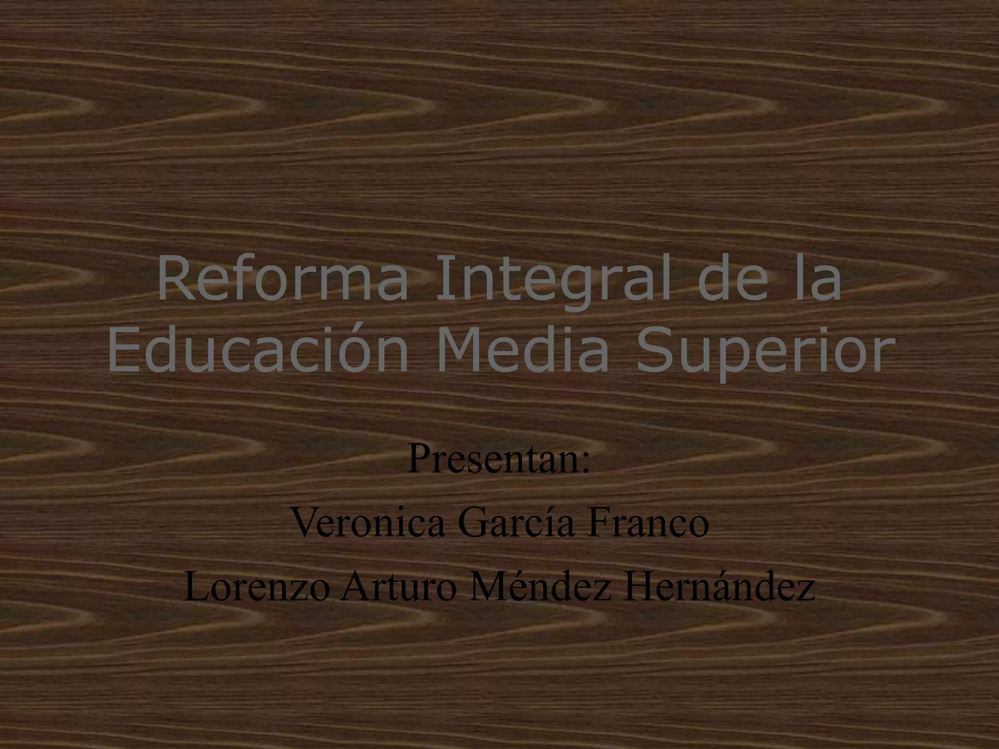 Resumen De La Reforma Integral De La Educacion Media Superior