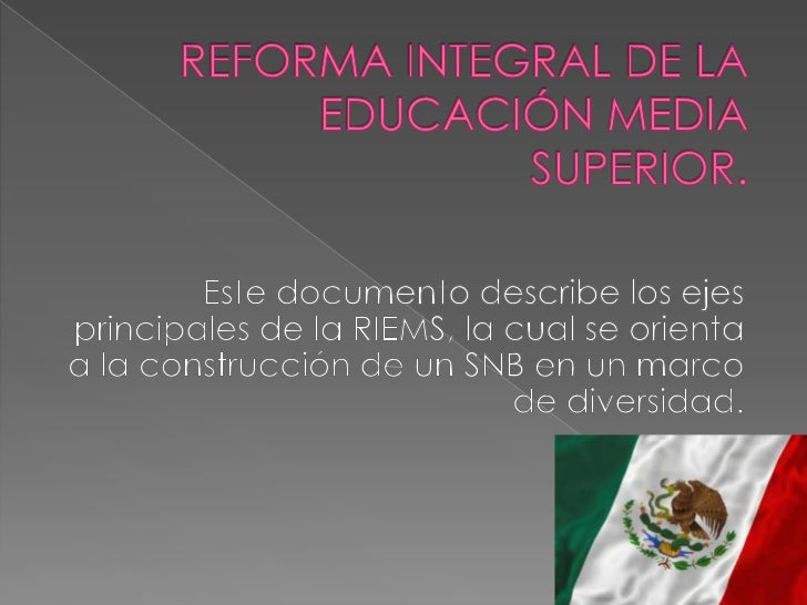 Reforma Integral De La EducacióN Media Superior.