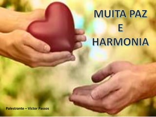 Palestrante – Victor Passos
 