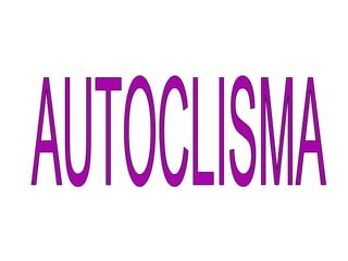 AUTOCLISMA 