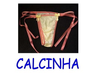 CALCINHA 
