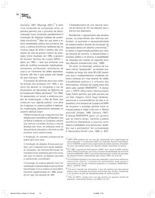 54

23

(Gamarra, 1997; Mayorga, 2001). A dinâmica moderada da competição entre os
partidos permitiu que o processo de democratização fosse conduzido paralelamente à
introdução de drásticas medidas de austeri24
dade econômica. Mas em que pese a relativa estabilidade política dos primeiros dez
anos, a política econômica neoliberal não se
mostrou capaz de evitar o declínio das condições de vida da grande maioria da população. Como resultado, em 1995, o governo
de Gonzalo Sánchez de Lozada (MNR) —
eleito em 1993 — teve que enfrentar uma
série de conflitos envolvendo trabalhadores,
estudantes, professores, plantadores de
coca e um movimento de caráter separatista.
Durante 180 dias o país esteve sob estado
de sítio (Gamarra, 1997).
O processo de reformas teve início antes
da eclosão dos protestos. Em 1993, o governo fez aprovar no Congresso a Ley de
Declaratória de Necesidad de Reforma de
25
la Constitución Política del Estado. Em 1994,
foi apresentado um amplo e ambicioso projeto de modernização, o Plan de Todos, que
incluía em sua “agenda política” uma série
de mudanças no sistema político e eleitoral.
As modificações efetivamente realizadas no
sistema eleitoral foram:
• Determinação de que o segundo turno das
eleições para a presidência da República, que
na Bolívia é realizado no Congresso sempre
que nenhum candidato alcança a maioria
absoluta dos votos, se realizasse entre os
dois primeiros colocados e não entre os três
primeiros como anteriormente;
• Ampliação do mandato presidencial de
quatro para cinco anos;
• Introdução de eleições diretas para prefeito, com o segundo turno sendo realizado,
se necessário, nas Câmaras Municipais. Os
mandatos foram ampliados para cinco anos,
sem que, no entanto, as eleições nacionais
e subnacionais coincidissem;
• Introdução do sistema eleitoral misto em
substituição à representação proporcional de
lista fechada. O novo sistema só seria definitivamente regulamentado em 1996, entrando em vigor nas eleições de 1997;

• Estabelecimento de uma cláusula nacional de barreira de 3% nas eleições para a
Câmara dos Deputados.

Percebendo o agravamento das tensões
sociais, os proponentes das reformas pretendiam: a) aumentar a representatividade
do sistema político através da introdução de
26
deputados eleitos em distritos uninominais;
b) reduzir a fragmentação partidária por meio
da cláusula de barreira; c) descentralizar o
processo político e d) diminuir a possibilidade
de impasses por ocasião do segundo turno
das eleições presidenciais (Jost, 1998).
Tal como na Venezuela, embora de maneira menos “espetacular”, as tensões acumuladas ao longo dos anos 80 e 90 fizeram
com que o multipartidarismo moderado boliviano entrasse em crise levando de roldão
a estabilidade política e o otimismo dos
reformadores. Sánchez de Lozada havia sido
27
eleito pela coalizão MNR/MRTK. A aliança
com o MRTK (Movimento Revolucionário
Tupac Katari) permitiu que pela primeira vez
um líder indígena, Víctor Hugo Cárdenas,
assumisse a vice-presidência do país e representou uma tentativa de Lozada e do MNR
de recuperar o prestígio perdido entre as
massas pobres e reatar o elo com a “Bolívia
profunda” (Arzabe, 1998; Gamarra, 1997).
A aliança MNR/MRTK gerou um governo
que, ao mesmo tempo, mantinha a política
econômica liberalizante e assumia como
objetivo estabelecer uma democracia “auténtica, real y participativa” em contraposição
à “democracia formal” (Jost, 1998, p. 452).

23

MNR e MIR poderiam ser, nos anos 80, classificados como organizações de
centro-esquerda. A conservadora ADN foi criada pelo General Hugo Banzer.
UCS e CONDEPA surgiram como organizações de caráter populista, articuladas
em torno de prefeitos eleitos em algumas cidades importantes na Bolívia.

24

Em 1985, o governo de Paz Estensoro (MNR), com o apoio da ADN, introduz
a Nova Política Econômica, que inicia o processo de liberalização da economia
boliviana (GAMARRA, 1997). Essa política representava o reverso da estratégia
de desenvolvimento implementada pelo próprio MNR nos anos 50.

25

A Constituição boliviana é, dos casos aqui analisados, a que menos obstáculos
coloca à sua reforma: o processo de emendamento exige apenas a
concordância de 2/3 dos membros presentes no Congresso (ANASTASIA;
MELO; SANTOS, 2004).

26

Esta era a intenção dos reformistas, o que não significa que seja possível
assumir que a introdução de distritos uninominais seja, de fato, conducente
a um aumento do grau de representatividade do sistema político.

27

Além do MRTK, Lozada incluiu em seu governo um pequeno partido de
esquerda, o Movimento Bolívia Livre (MBL) e a UCS.

Reforma Política no Brasil_01_272.p65

54

01/08/06, 17:28

 