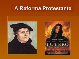 A Reforma Protestante 