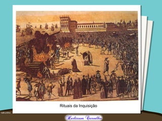 Rituais da Inquisição
 