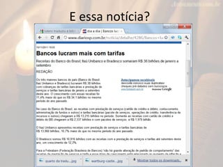 E essa notícia?
 