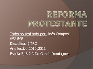 Trabalho realizado por: Inês Campos
nº3 8ºB
Disciplina: EMRC
Ano lectivo 20102011
Escola E, B 2 3 Dr. Garcia Domingues
 