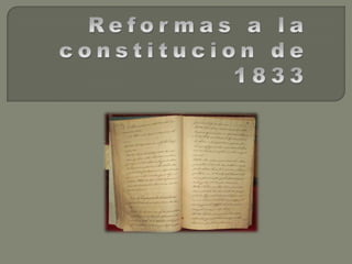 Reformas a la constitucion de 1833 