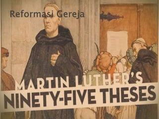 Reformasigereja 141001075837-phpapp01 (1)