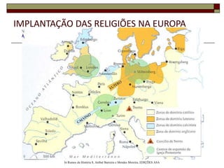 IMPLANTAÇÃO DAS RELIGIÕES NA EUROPA




          In Rumos da História 8, Aníbal Barreira e Mendes Moreira, EDIÇÕES ASA
 