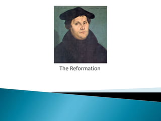 The Reformation
 