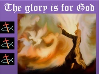 The glory is for God Omnipotent Omnipresent Omniscient He is the Lord of everything; therefore…Soli Deo Gloria