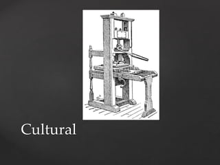 Cultural 
 