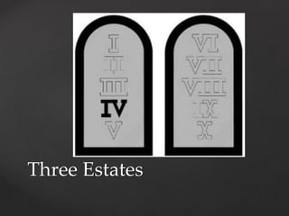 Three Estates 
 
