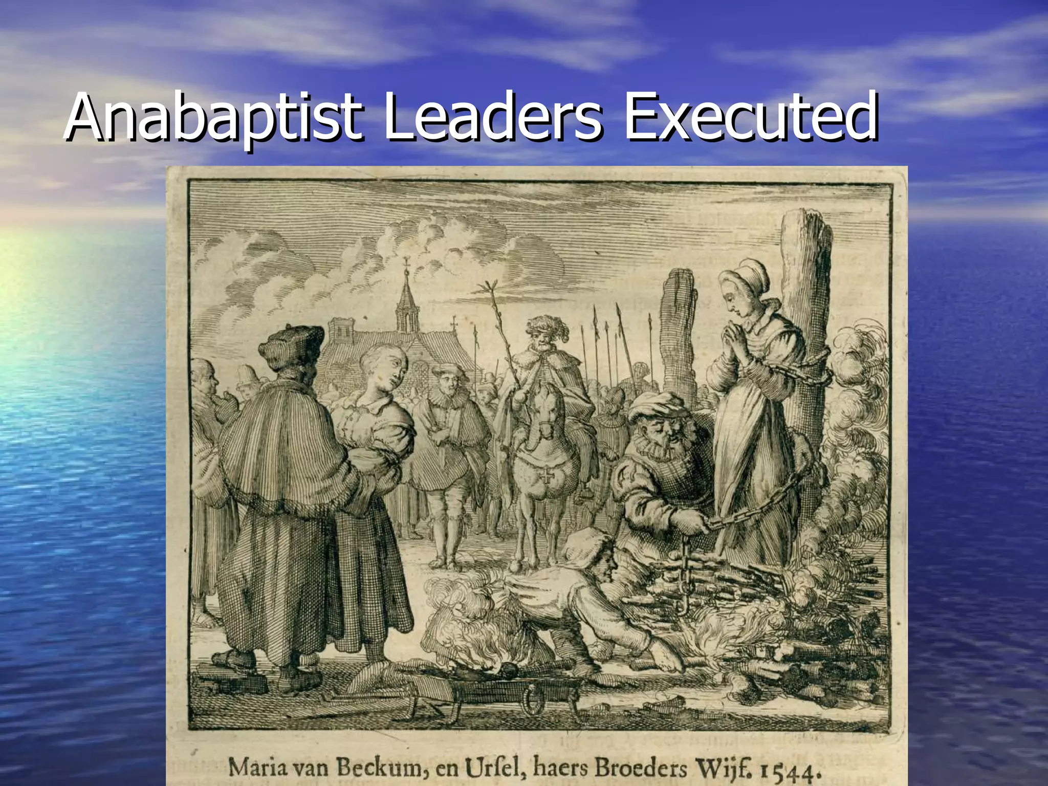 Anabaptist Leaders Executed 